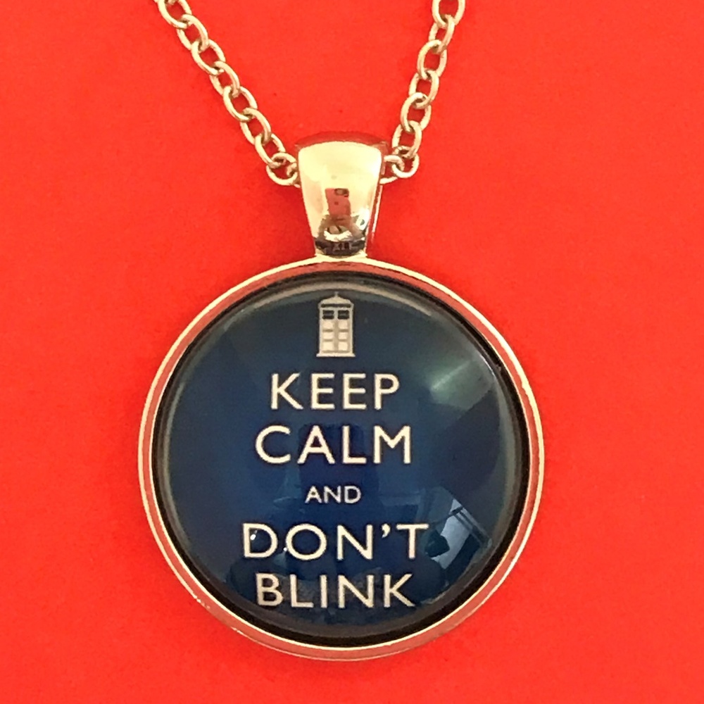 "Keep Calm and Don't Blink" Dr. Who Necklace